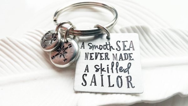 A Smooth Sea Never Made a Skilled Sailor Keychain | Inspirational Message Supply