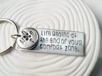 Life Begins at the End of Your Comfort Zone Keychain | Motivational Gift Sale